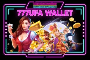 777UFA WALLET