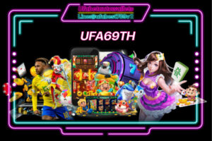 UFA69TH